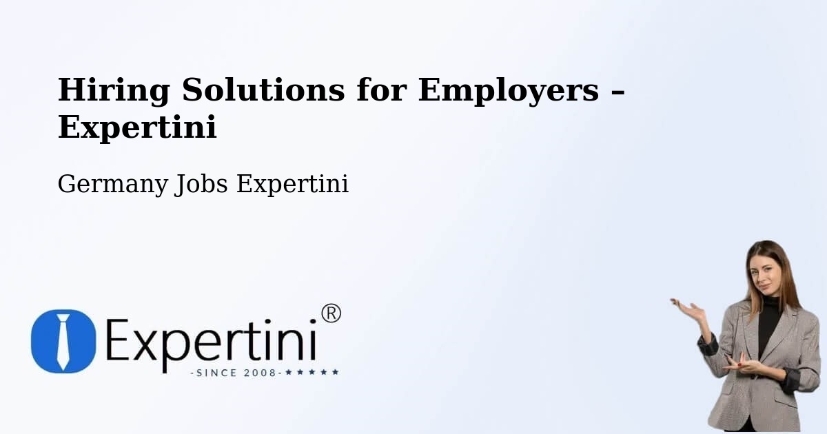 Hiring Solutions for Employers in Landshut - Landshut, Germany Jobs Expertini